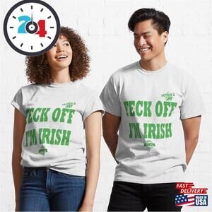 Feck Off St Patricks Day 2023 Classic T-Shirt 1